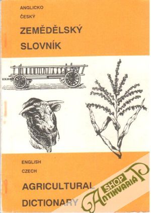 Anglicko český zemědělský slovník - Kolektív autorov