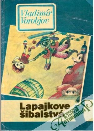 Lapajkove šibalstvá - Vorobjov Vladimír