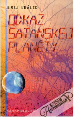 Odkaz satanskej planéty - Králik Juraj