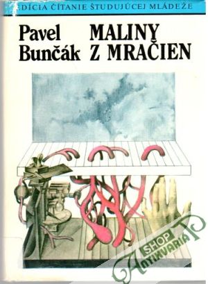 Maliny z mračien - Bunčák Pavel