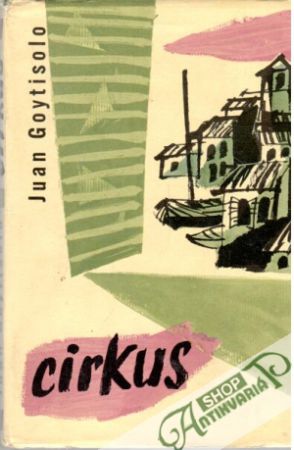 Cirkus - Goytisolo Juan
