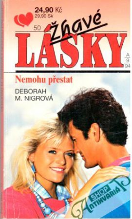 Žhavé lásky - Nemohu přestat - Nigrová Deborah M.