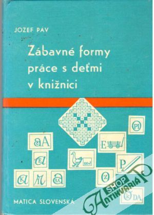 Zábavné formy práce s deťmi v knižnici - Páv Jozef