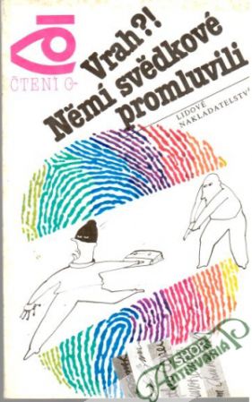 Vrah?! Němí svědkové promluvili - Ljubarskij M., Ivanovová V.