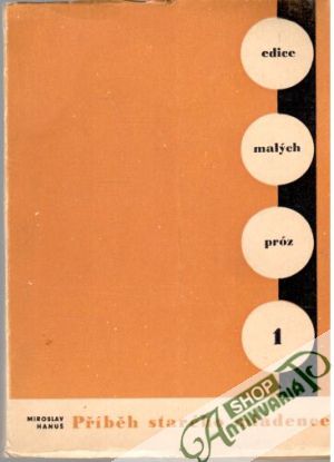 Příběh starého mládence - Hanuš Miroslav