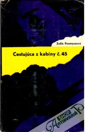 Cestujúca z kabíny č. 45 - Posmyszová Zofia