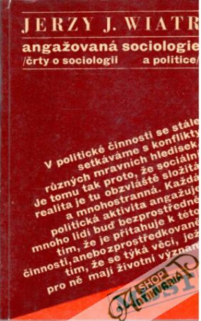 Angažovaná sociologie - Wiatr Jerzy J.