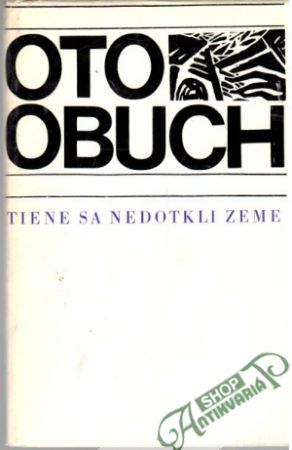 Tiene sa nedotkli zeme - Obuch Oto