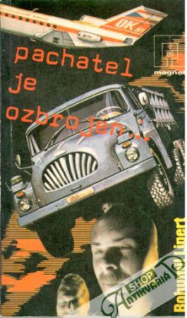Pachatel je ozbrojen... - Lipert Bohumil