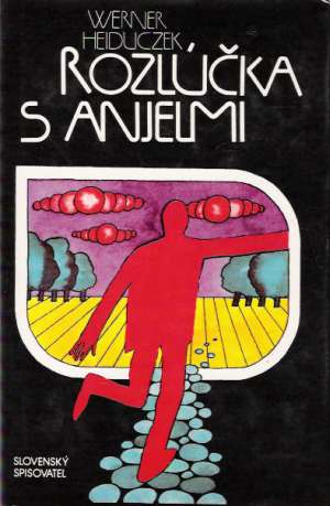 Rozlúčka s anjelmi - Heiduczek Werner