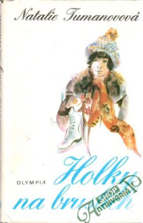 Holky na bruslích - Tumanovová Natalie