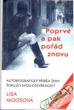 Poprvé a pak pořád znovu - Moosová Lisa