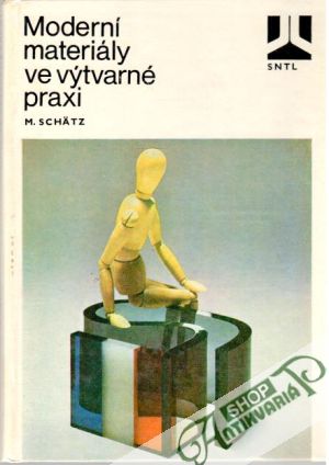 Moderní materiály ve výtvarné praxi - Schätz M.