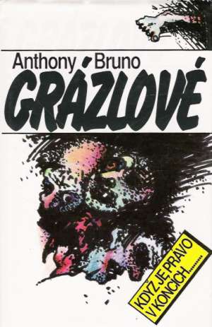 Grázlové - Bruno Anthony