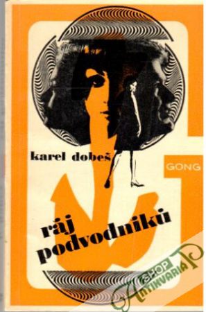 Ráj podvodníků - Dobeš Karel