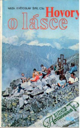 Hovory o lásce - Šipr Květoslav
