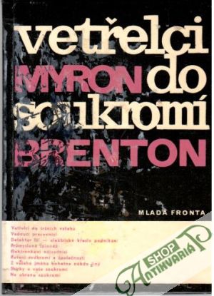 Vetřelci do soukromí - Brenton Myron