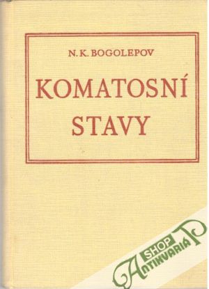 Komatosní stavy - Bogolepov N. K.