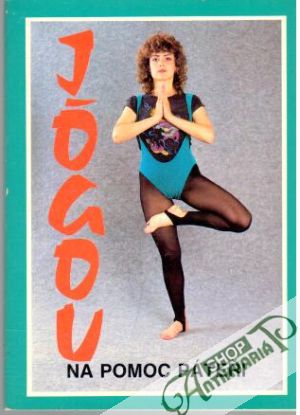 Jógou na pomoc páteři - Motajová Jarmila