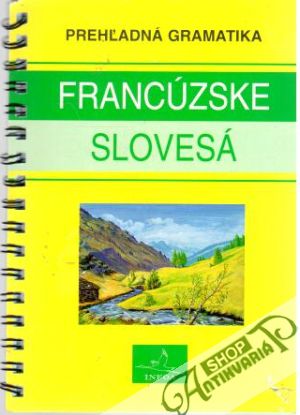 Francúzske slovesá - Prehľadná gramatika - Navrátilová Jana