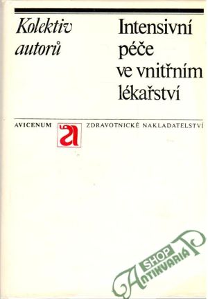 Intensivní péče ve vnitřním lékařství - Kolektív autorov