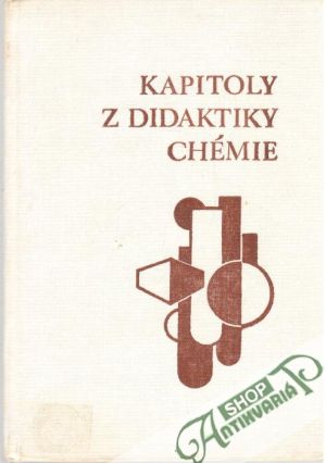 Kapitoly z didaktiky chémie - Kolektív autorov