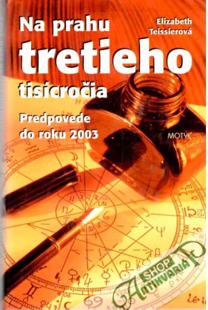 Na prahu tretieho tisícročia - Teissierová Elizabeth