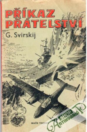 Příkaz přátelství - Svirskij G.