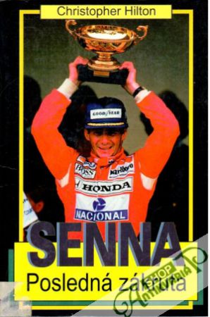 Ayrton Senna. Posledná zákruta - Hilton Christopher