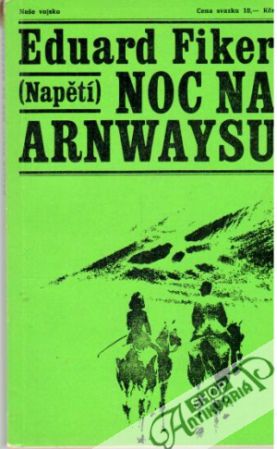 Noc na Arnwaysu - Fiker Eduard