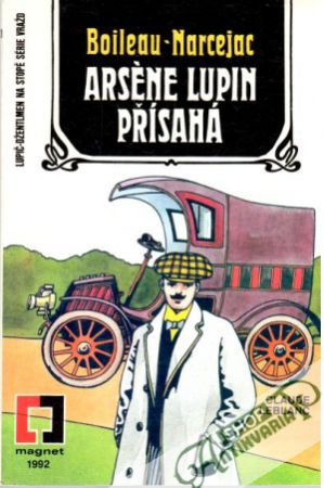 Arséne Lupin přísahá - Boileau - Narcejac