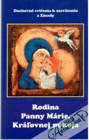 Rodina Panny Márie, Kráľovnej pokoja - Kolektív autorov