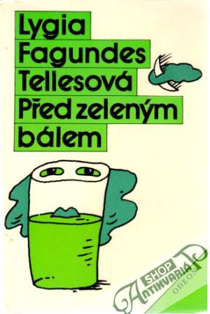 Před zeleným bálem - Tellesová Lygia Fagundes
