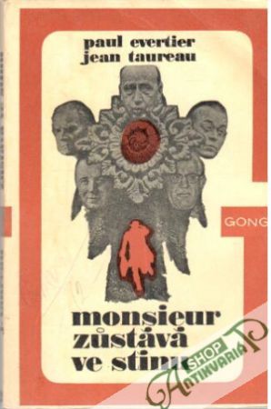 Monsieur zůstává ve stínu - Evertier Paul, Taureau Jean