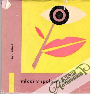 Mladí v spoločnosti - Grác Ján