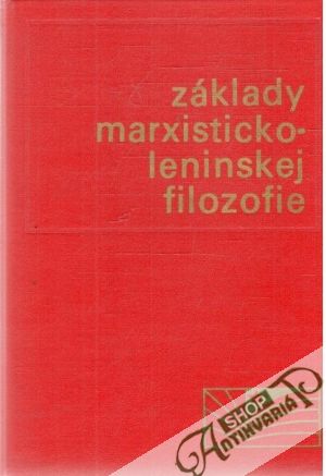 Základy marxisticko - leninskej filozofie - Kolektív autorov