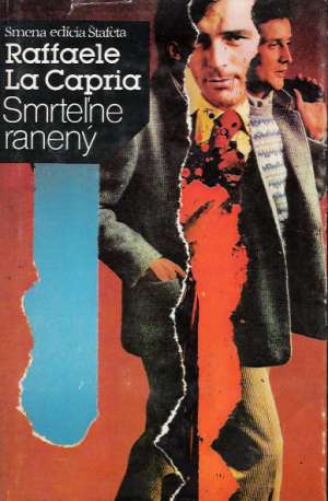 Smrteľne ranený - La Capria R.