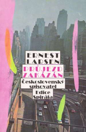 Průjezd zakázán - Larsen Ernest