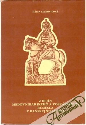 Z dejín medovnikárskeho a voskárskeho remesla v Banskej Štiavnici - Lackovičová Mária