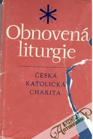 Obnovená liturgie - Pokorný Ladislav a kolektív