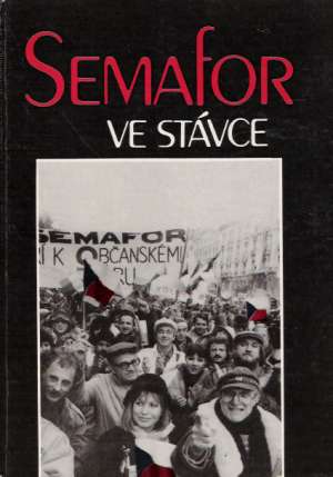 Semafor ve stávce - Novotný J.D. a kol.