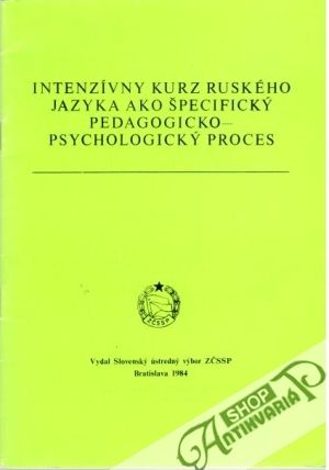 Intenzívny kurz ruského jazyka ako špecifický pedagogicko - psychologický proces - Pavlásková Anna