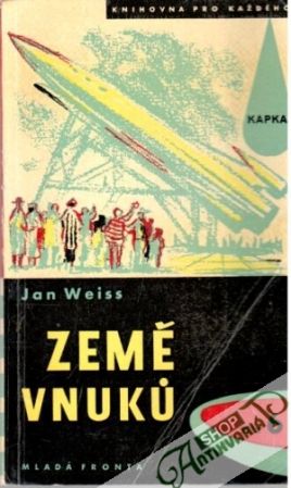 Země vnuků - Weiss Jan