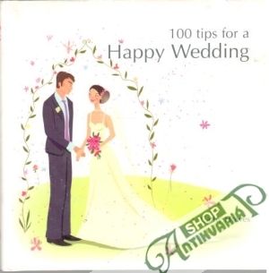 100 tips for a Happy Wedding - Howes Cathy