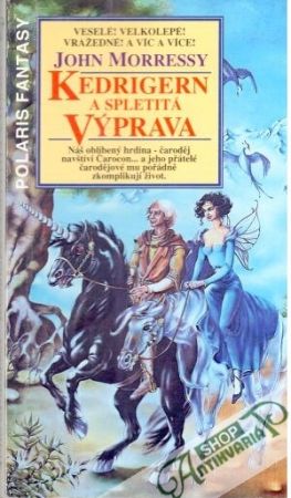 Kedrigern a spletitá výprava - Morressy John