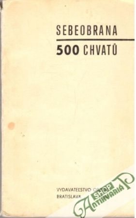 Sebeobrana - 500 chvatů - Levský V. L.