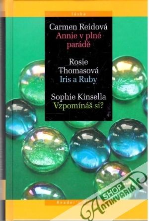 Annie v plné parádě, Iris a Ruby, Vzpomínáš si? - Reidová, Thomasová, Kinsella