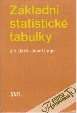 Základní statistické tabulky - LIkeš Jiří, Laga Josef