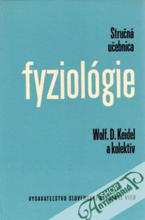 Stručná učebnica fyziológie - Keidel Wolf a kol.