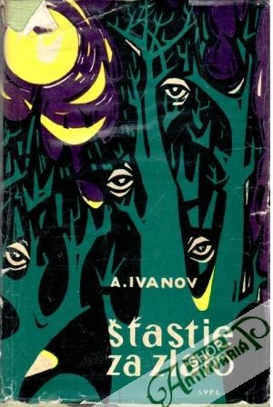 Šťastie za zlato - Ivanov A.